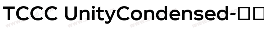 TCCC UnityCondensed字体转换 TCCC UnityCondensed字体转换